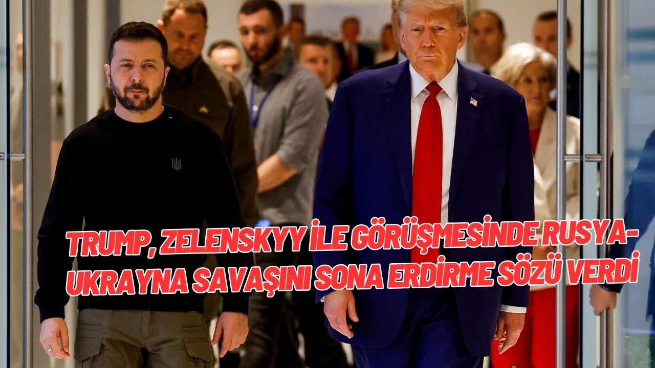 Trump, Zelenskyy ile görüşmesinde Rusya-Ukrayna savaşını sona erdirme sözü verdi